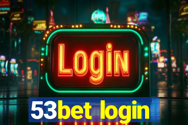 53bet login